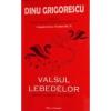 Dinu Grigorescu Valsul lebedelor