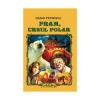 Cezar Petrescu Fram, ursul polar, Editura Cartex, editia 1