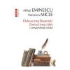 Mihai Eminescu , Veronica Micle Dulcea mea Doamna/ Eminul meu iubit. Corespondenta inedita
