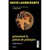 David Lagercrantz Prizoniera in panza de paianjen - Millennium IV
