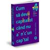 Nathan Latka Cum sa devii capitalist cand nu ai niciun capital