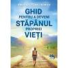 Valeri Sinelnikov Ghid pentru a deveni stapanul propriei vieti