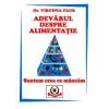 Dr.Virginia Faur Adevarul despre alimentatie