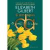 Elizabeth Gilbert Si am spus da. O poveste de iubire