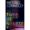 Michael Connelly Tura de noapte