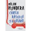 Milan Kundera Cartea rasului si a uitarii
