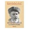 Hermann Keyserling De la suferinta la implinire