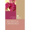 Lucinda Riley Secretul orhideei