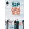 Romain Gary Dincolo de limita aceasta biletul isi pierde valabilitatea