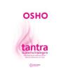Osho Tantra suprema intelegere conversatii despre calea tantrica din cantecul Mahamudrei de Tilopa