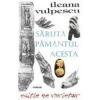 Ileana Vulpescu Saruta pamantul acesta