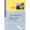 Aurel I. Rogojan Factorul intern