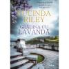 Lucinda Riley Gradina cu lavanda