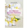 ATMAN Kūkulu Kumuhana. Miracolul binecuvântărilor în tradiția Ho'oponopono