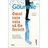 Laurent Gounelle Omul care voia sa fie fericit