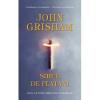 John Grisham Sirul de platani. Editie buzunar