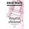 Erin Watt Regatul sfaramat