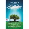 Paul Ferrini Vindeca-ti viața. Cheile Imparatiei (editie revizuita)