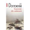 Feodor Mihailovici Dostoievski Insemnari din subterana