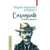 Bogdan-Alexandru Stanescu Caragiale. Scrisoarea pierduta