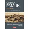 OrhanPamuk Istanbul: amintirile si orasul