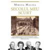 Mircea Malita Secolul meu scurt