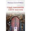 Florence Scovel Shinn Usa secreta catre succes