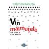 Cristian Raduta Vin maimutele