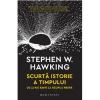 Stephen Hawking Scurta istorie a timpului, Editura Humanitas