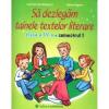 Carmen Iordachescu, Dana Dogaru Sa dezlegam tainele textelor literare - clasa a IV-a, semestrul I (Intuitext)