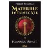 Philip Pullman Materiile intunecate Vol.2: Pumnalul tainuit -