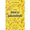 Lise Bourbeau Despre bani si abundenta -