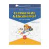 Olguta Calin, Doina Cindea Ce trebuie sa stiu la educatie civica? Trec in clasa 5 - Caiet -