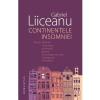 Gabriel Liiceanu Continentele insomniei -