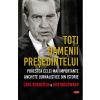 Carl Bernstein, Bob Woodward Toti oamenii presedintelui -