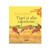 Olivia Brookes Tigri si alte carnivore -