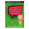 Georgiana Gogoescu Matematica si explorarea mediului - Clasa 2 - Pregatire pentru concursuri -