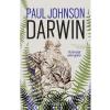 Paul Johnson Darwin, portetul unui geniu -