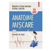 Blandine Calais-Germain Anatomie pentru miscare Vol.2: Exercitii de baza -