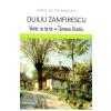 Duiliu Zamfirescu Viata la tara. Tanase Scatiu - (Carti de patrimoniu)