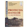 Irina Alexe, Nicolar-Dragos Ploesteanu, Daniel Mihail Sandru Protectia datelor cu caracter personal - Irina Alexe, Nicolae-Dragos Ploesteanu