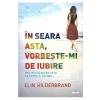 Elin Hilderbrand In seara asta, vorbeste-mi de iubire -