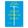 Jim Collins, Jerry I.Porras Afaceri cladite sa dureze -