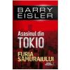 Barry Eisler Asasinul din Tokio. Furia Samuraiului -