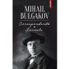 Mihail Bulgakov Corespondenta - Jurnale -