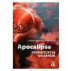 Constantin Portelli Apocalipsa, semnificatia moderna -