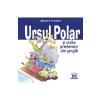 Stuart Trotter Ursul polar si vizita prietenilor din jungla -