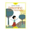 Gianni Rodari Gelsomino in tara mincinosilor -
