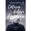 Flavius Ardelean Cateva feluri de a disparea -