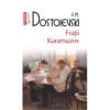 Feodor Mihailovici Dostoievski Fratii Karamazov_